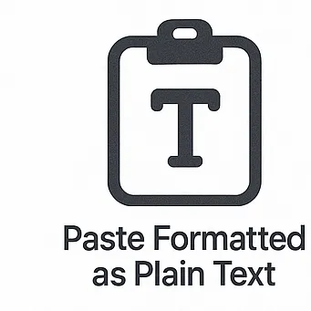 CopyPaste app Paste Formatted as Plain Text feature - hotkey to paste formatted text as plain text into any app, works everywhere on Mac